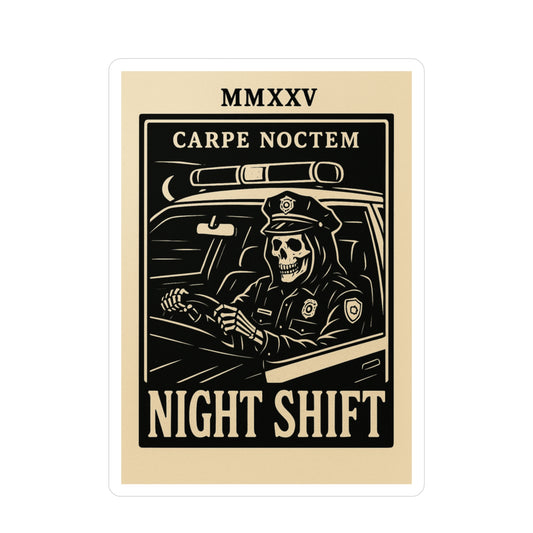 Night Shift – Carpe Noctem Sticker – Own the Darkness